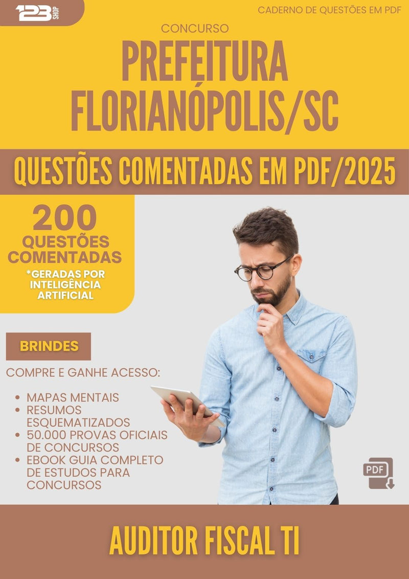 200 Questões Comentadas para Concurso Auditor Fiscal Ti da Prefeitura Florianopolis Sc 2025 - 200 Questões